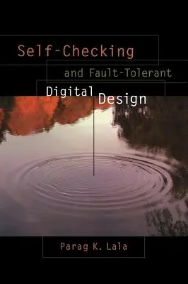 Önellenőrző és hibatűrő digitális tervezés - Self-Checking and Fault-Tolerant Digital Design