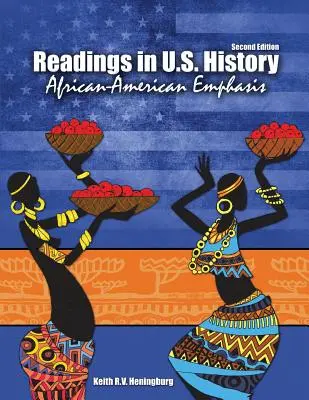 Olvasmányok az Egyesült Államok történelmében: African-American Emphasis - Readings In US History: African-American Emphasis