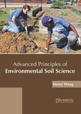 A környezeti talajtan haladó alapjai - Advanced Principles of Environmental Soil Science