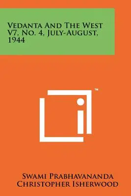 Vedanta és a Nyugat V7, 4. szám, 1944. július-augusztus - Vedanta and the West V7, No. 4, July-August, 1944