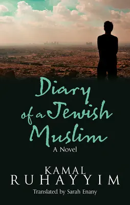 Egy zsidó muszlim naplója - Diary of a Jewish Muslim