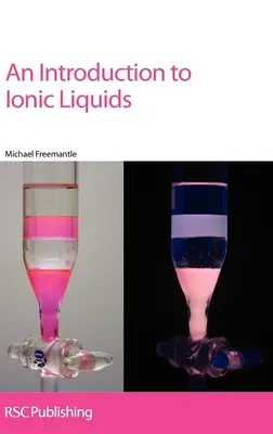 Bevezetés az ionos folyadékokba - An Introduction to Ionic Liquids