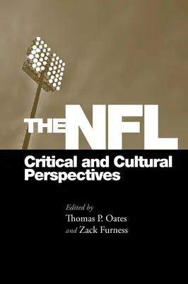 Az NFL: Kritikai és kulturális szempontok - The NFL: Critical and Cultural Perspectives