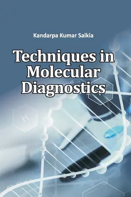 A molekuláris diagnosztika technikái - Techniques in Molecular Diagnostics