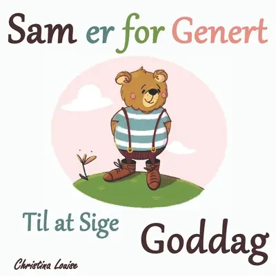 Sam er for genert till at sige Goddag - Sam er for genert til at sige Goddag