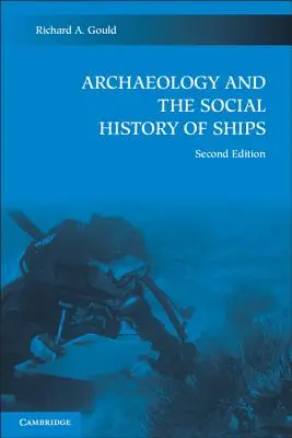 A régészet és a hajók társadalomtörténete - Archaeology and the Social History of Ships