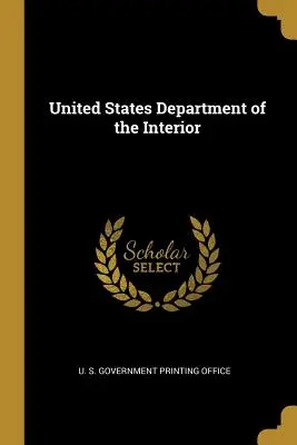 Egyesült Államok Belügyminisztériuma - United States Department of the Interior