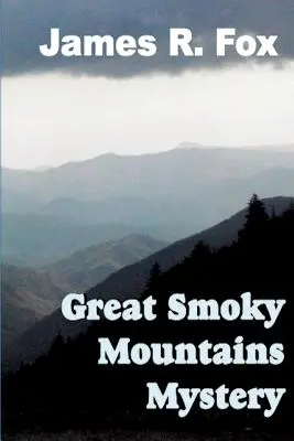 A Great Smoky Mountains rejtélye - The Great Smoky Mountains Mystery