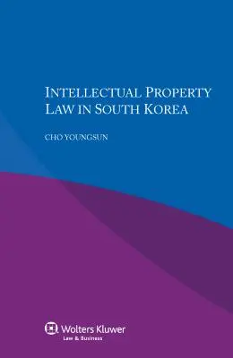 Szellemi tulajdonjog Dél-Koreában - Intellectual Property Law in South Korea