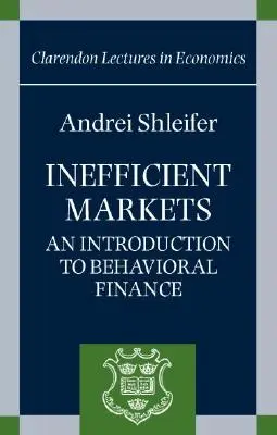 Hatástalan piacok: Bevezetés a viselkedési pénzügyekbe - Inefficient Markets: An Introduction to Behavioral Finance