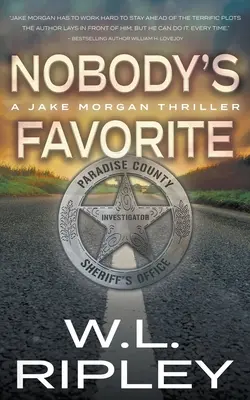 Senki kedvence: A Jake Morgan thriller - Nobody's Favorite: A Jake Morgan Thriller