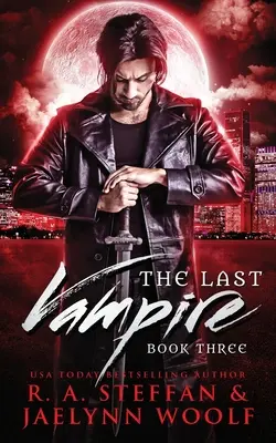 Az utolsó vámpír: Harmadik könyv - The Last Vampire: Book Three