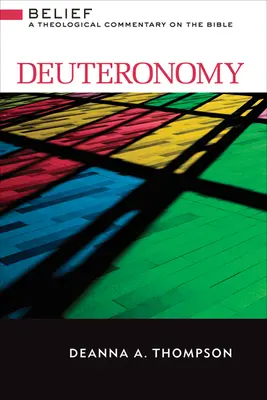 Deuteronómium: Teológiai kommentár a Bibliához - Deuteronomy: A Theological Commentary on the Bible