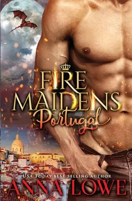 Tűzlányok: Portugália - Fire Maidens: Portugal