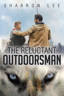 A vonakodó természetjáró - The Reluctant Outdoorsman
