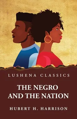 A néger és a nemzet - The Negro and the Nation