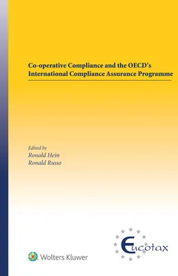 A szövetkezeti megfelelés és az OECD nemzetközi megfelelésbiztosítási programja - Co-operative Compliance and the OECD's International Compliance Assurance Programme