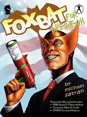 Foxbat for President