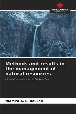 Módszerek és eredmények a természeti erőforrások kezelésében - Methods and results in the management of natural resources