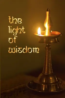 A bölcsesség fénye - The Light of Wisdom