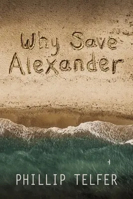 Miért mentsük meg Alexander - Why Save Alexander