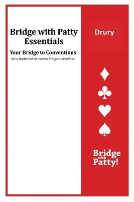 Drury: Patty Essentials: Bridge with Patty Essentials: Drury - Drury: Bridge with Patty Essentials: Drury