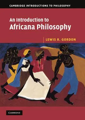 Bevezetés az africana filozófiába - An Introduction to Africana Philosophy