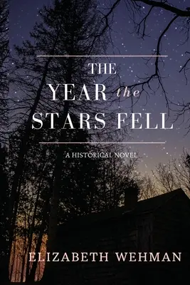 A csillaghullás éve - The Year the Stars Fell