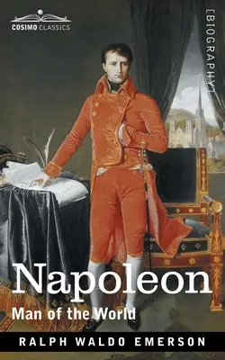 Napóleon: Napoleon: A világ embere - Napoleon: Man of the World