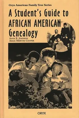 Egy diák kalauza az afroamerikai genealógiához - A Student's Guide to African American Genealogy