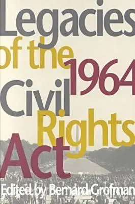 Dědictví zákona o občanských právech z roku 1964 - Legacies of the 1964 Civil Rights ACT