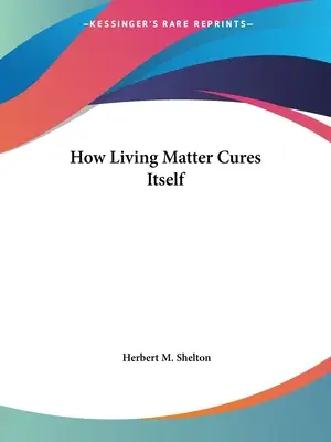 Hogyan gyógyítja magát az élő anyag - How Living Matter Cures Itself