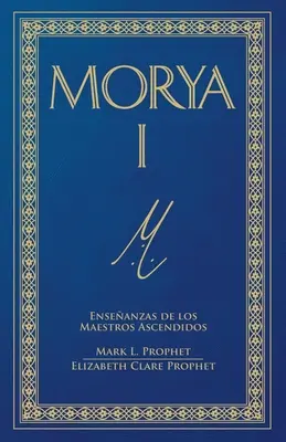 Morya I (spanyol) - Morya I (Spanish)