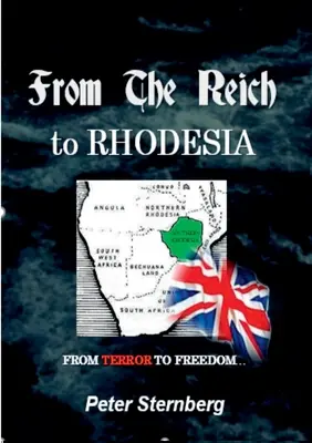 A Birodalomtól Rodéziáig - From the Reich to Rhodesia