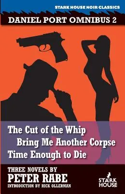 Az ostor vágása / Hozzatok még egy hullát / Elég idő a halálhoz / Elég idő a halálra - The Cut of the Whip / Bring Me Another Corpse / Time Enough to Die