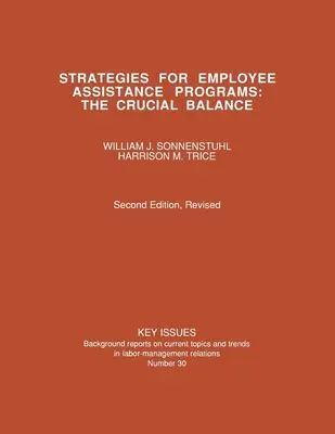 Stratégiák a munkavállalói segítségnyújtási programokhoz - Strategies for Employee Assistance Programs