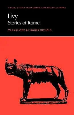 Livius: Róma történetei - Livy: Stories of Rome