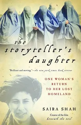 A mesemondó lánya: Egy nő visszatérése elveszett hazájába - The Storyteller's Daughter: One Woman's Return to Her Lost Homeland