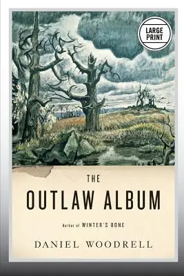 A törvényen kívüliek albuma: Történetek - The Outlaw Album: Stories