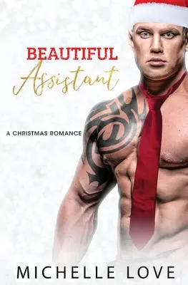 Beautiful Assistant: A Second Chance Romance