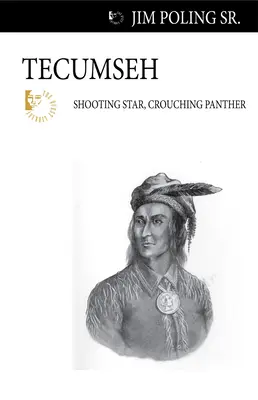 Tecumseh: Hullócsillag, guggoló párduc - Tecumseh: Shooting Star, Crouching Panther