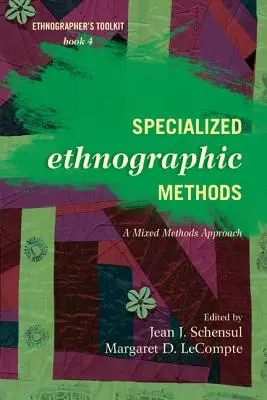 Speciális néprajzi módszerek: Vegyes módszerek megközelítése - Specialized Ethnographic Methods: A Mixed Methods Approach