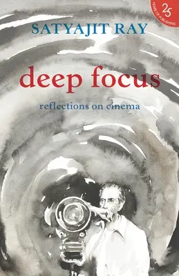 Deep Focus: Reflection On Indian Cinema (Elmélkedés az indiai filmről) - Deep Focus: Reflection On Indian Cinema