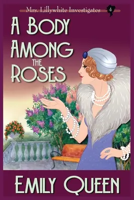 A Body Among the Roses (Large Print): A 1920's Murder Mystery