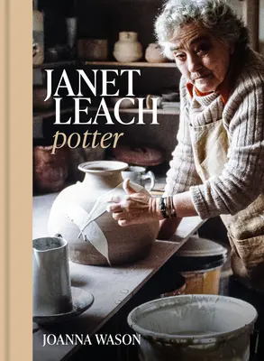 Janet Leach: Potter