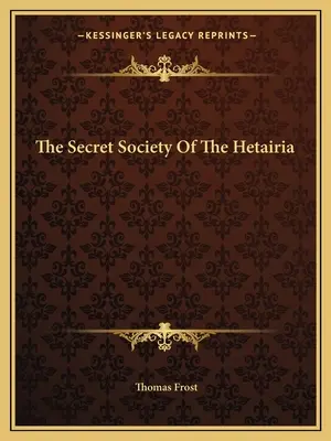 A Hetairia titkos társasága - The Secret Society Of The Hetairia