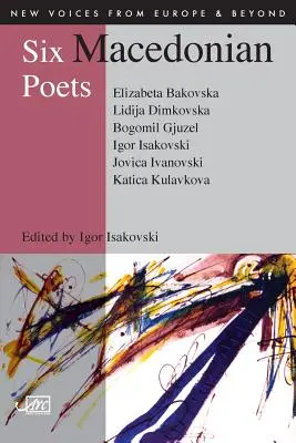 Hat macedón költő - Six Macedonian Poets