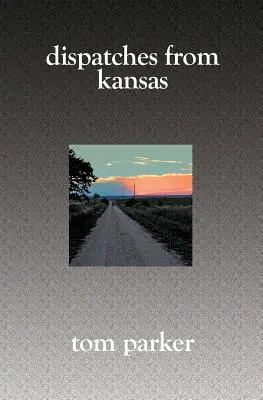 Küldetések Kansasból - Dispatches from Kansas