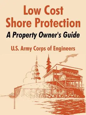 Alacsony költségű partvédelem: Az ingatlantulajdonosok útmutatója - Low Cost Shore Protection: A Property Owner's Guide