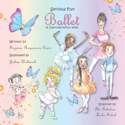 Komoly szórakoztató balett: A DanceKidsFun könyv - Serious Fun Ballet: A DanceKidsFun book